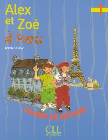 CAHIER LECT ALEX ZOE A PARIS | 9782090316650