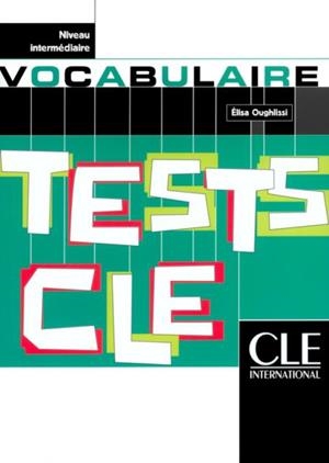 TESTS VOCABULAIRE INTERMEDIAIRE | 9782090336160 | ELISA OUGHLISSI