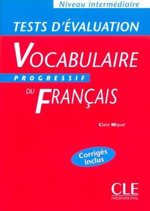 TEST D´EVALUATION VOCABULAIRE PROGRESSIF DU FRANÇA | 9782090337921