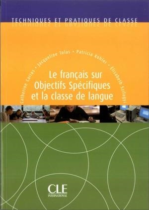 TPC LE FRANÇAIS SUR OBJECTIFS SPECIFIQUES ET LA CL | 9782090353549 | CATHERINE CARRAS