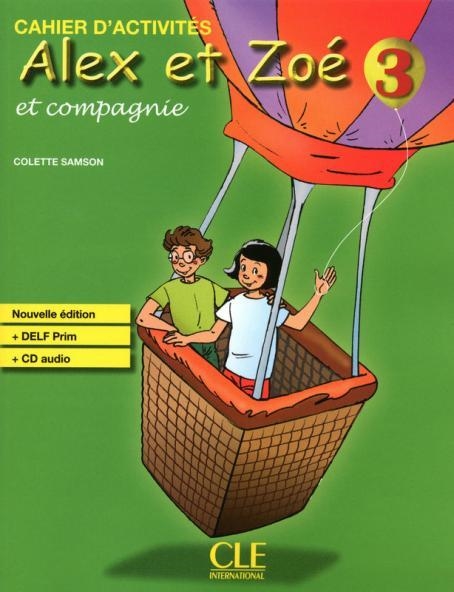 ALEX ET ZOE 3 CAHIER D'ACTIVITES ET COMPAGNIE NOUV | 9782090383379