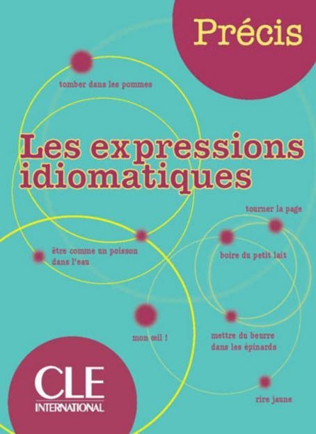 PRECIS LES EXPRESSIONS IDIOMATIQUES | 9782090352542