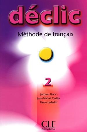 DECLIC LIVRE DE L ELEVE NIVEAU 2 | 9782090333787 | DAVID CLÉMENT RODRIGUEZ