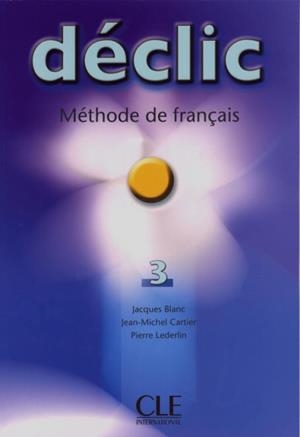 DECLIC LIVRE DE L ELEVE NIVEAU 3 | 9782090333848 | DAVID CLÉMENT RODRIGUEZ