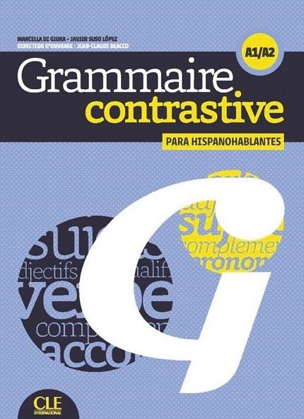 GRAMMAIRE CONTRASTIVE POUR HISPANOPHONES - LIVRE + | 9782090380279