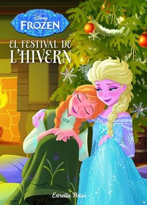 FROZEN. CONTE. EL FESTIVAL DE L'HIVERN | 9788490576656 | Disney