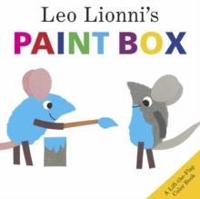 LEO LIONNI'S PAINT BOX: A LIFT-THE-FLAP COLOR BOOK | 9780553499377 | LEO LIONNI