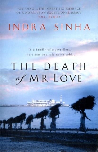 THE DEATH MR LOVE | 9780743207003 | SINHA, I