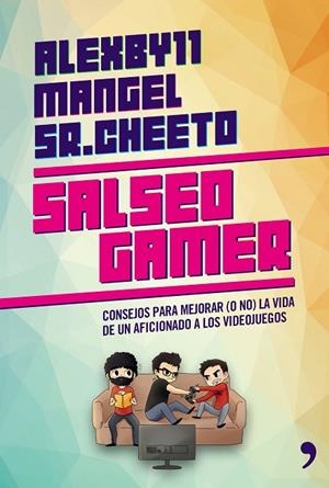 SALSEO GAMER | 9788499984629 | Mangel;Álexby11;Sr. Cheeto