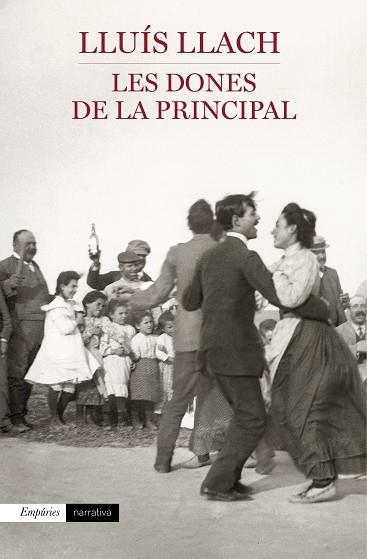 LES DONES DE LA PRINCIPAL | 9788497879613 | Llach, Lluís
