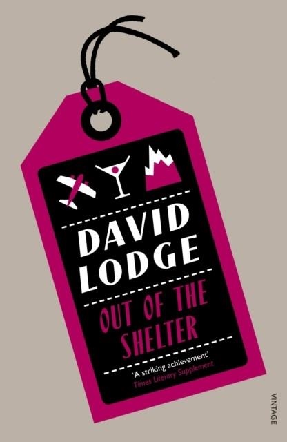 OUT OF THE SHELTER | 9780099554158 | DAVID LODGE