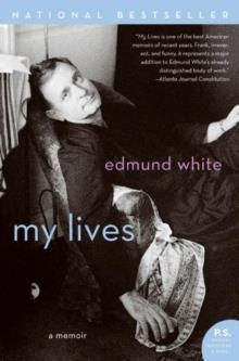 MY LIVES | 9780060937966 | EDMUND WHITE