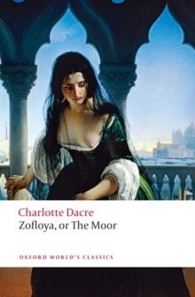 ZOFLOYA | 9780199549733 | CHARLOTTE DACRE