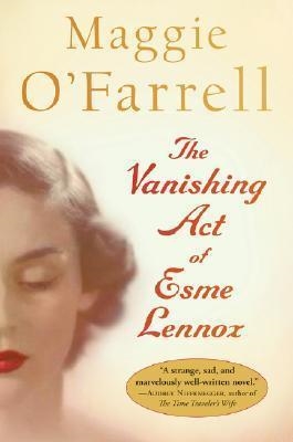 THE VANISHING ACT OF ESME LENNOX  | 9780156033671 | MAGGIE O'FARRELL