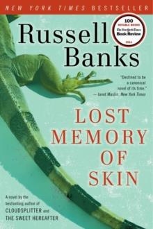 LOST MEMORY OF SKIN | 9780061857645 | RUSSELL BANKS