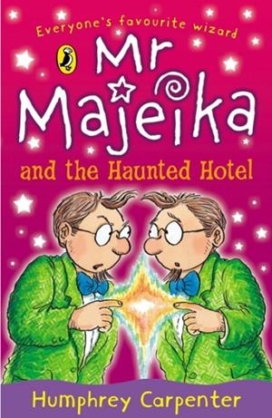 MR MAJEIKA AND THE HAUNTED HOTEL | 9780140323603 | HUMPHREY CARPENTER