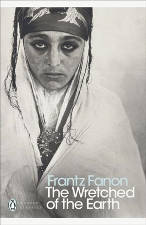 THE WRETCHED OF THE EARTH | 9780141186542 | FRANTZ FANON