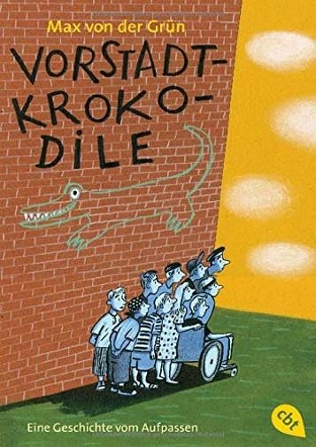 VORSTADTKROKODILE | 9783570216651 | MAX VON DER GRUN