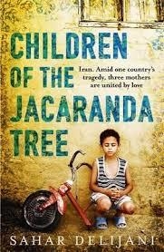 CHILDREN OF THE JACARANDA TREE | 9781780224619 | SAHAR DELIJANI