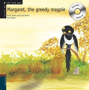 Margaret, the greedy magpie (Margarita, una urraca avariciosa) | 9788426376954 | Núñez Madrid, Dolores;Antón Blanco, Rocío