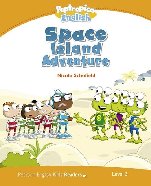 POPTROPICA ENGLISH SPACE ISLAND ADVENTURE | 9781408288351 | NICOLASCHOFIELD