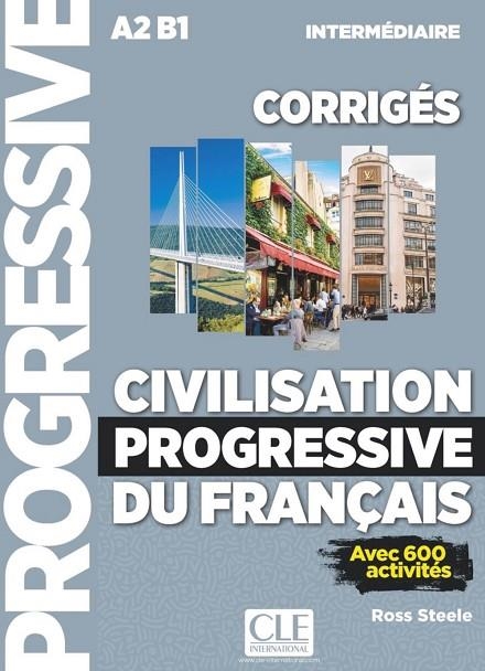 CIVILISATION PROGRESSIVE DU FRANÇAIS NIVEAU INTERMEDIARIE (A2/B1) CORRIGES -2 ED | 9782090381238 | ROSS STEELE