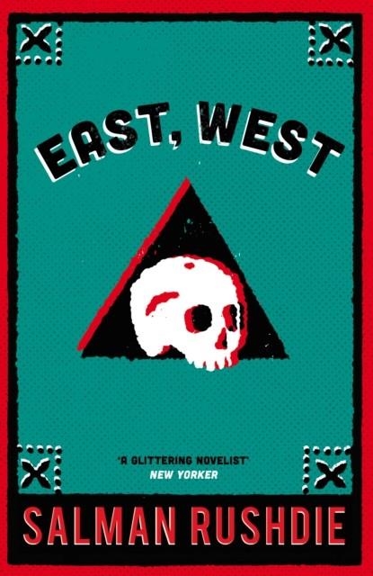 EAST, WEST | 9780099533016 | SALMAN RUSHDIE