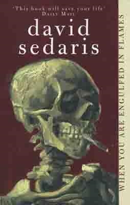 WHEN YOU ARE ENGULFED IN FLAMES | 9780349116471 | DAVID SEDARIS
