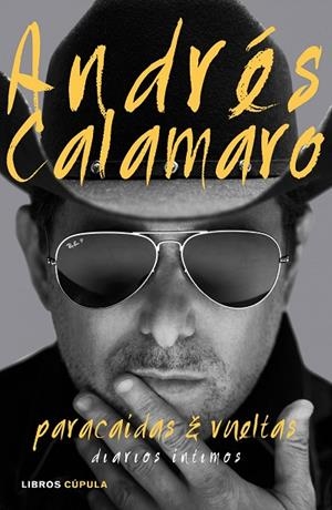 PARACAIDAS Y VUELTAS | 9788448021320 | Calamaro, Andrés