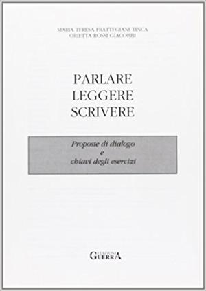 PARLARE LEGGERE SCRIVERE ESERCIZIARIO | 9788877150974 | FRATTEGGIANO TINCA, M.T.