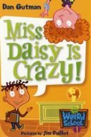 MISS DAISY IS CRAZY | 9780060507008 | DAN GUTMAN