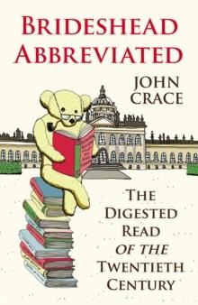 BRIDESHEAD ABBREVIATED | 9780099505457 | JOHN CRACE