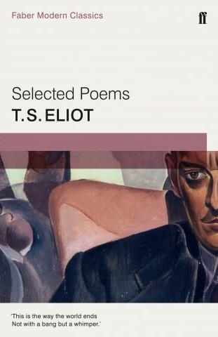 SELECTED POEMS OF T S ELIOT | 9780571322770 | T S ELIOT