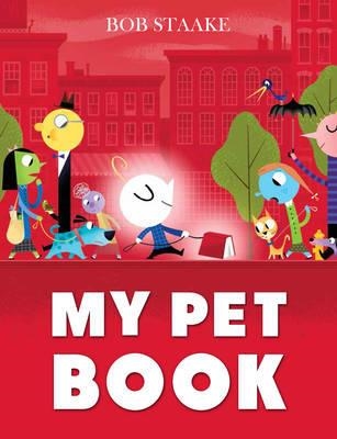 MY PET BOOK | 9781783442317 | BOB STAAKE