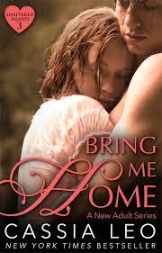 BRING ME HOME (SHATTERED HEARTS 3) | 9780552170741 | CASSIA LEO