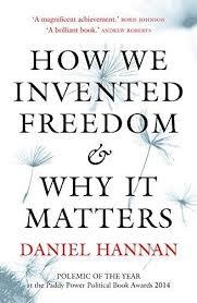 HOW WE INVENTED FREEDOM | 9781781857564 | DANIEL HANNAN