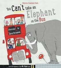 YOU CAN'T TAKE AN ELEPHANT ON THE BUS | 9781408849828 | PATRICIA CLEVELAND-PECK