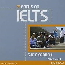 IELTS FOCUS ON IELTS CLASS AUDIO CDS | 9781408239155 | SUE O'CONNELL