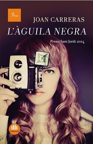 L'AGUILA NEGRA. PREMI SANT JORDI | 9788475885490 | Carreras, Joan