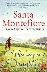 THE BEEKEEPER'S DAUGHTER | 9781471101014 | SANTA MONTEFIORE