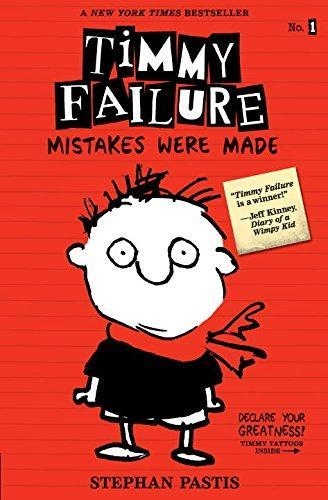 TIMMY FAILURE: MISTAKES | 9780763669270 | STEPHAN PASTIS