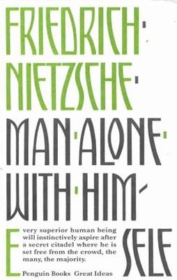 MAN ALONE WITH HIMSELF | 9780141036687 | FRIEDRICH NIETZSCHE