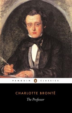 THE PROFESSOR | 9780140433111 | CHARLOTTE BRONTE