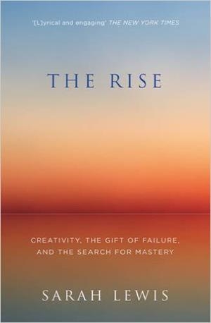 THE RISE | 9780007584710 | SARAH LEWIS