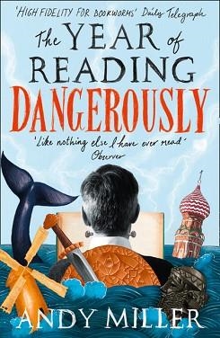 YEAR OF READING DANGEROUSLY, THE | 9780007255764 | ANDY MILLER