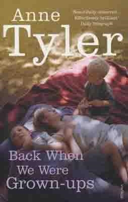 BACK WHEN WE WERE GROWNUPS | 9780099422549 | ANNE TYLER