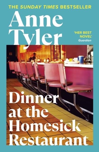 DINNER AT THE HOMESICK RESTAURANT | 9780099916406 | ANNE TYLER