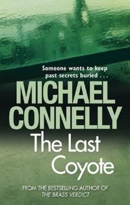 LAST COYOTE, THE | 9781409116899 | MICHAEL CONNELLY