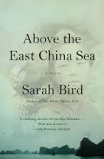 ABOVE THE EAST CHINA SEA | 9781101873861 | SARAH BIRD