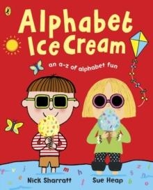 ALPHABET ICE CREAM | 9780141500621 | SUE HEAP AND NICK SHARRATT